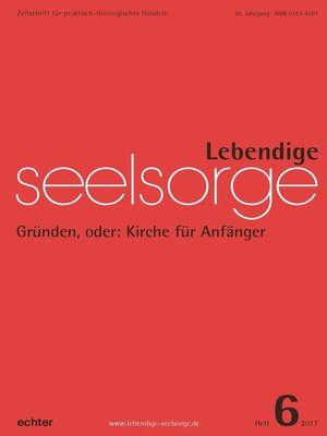 cover image of Lebendige Seelsorge 6/2017